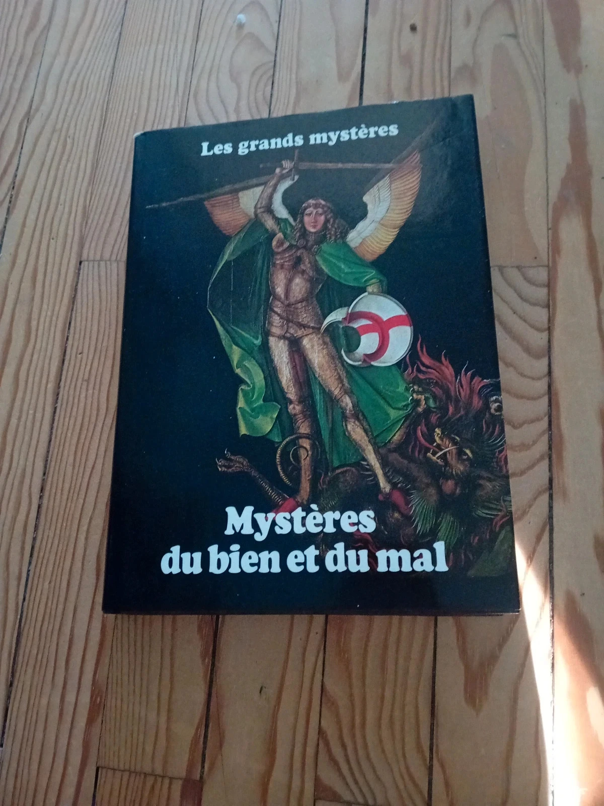 Les grands mystères- le Bien et le Mal